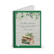 Jane Austen Quote Spiral Notebook - Perfect for Book Lovers and Writers