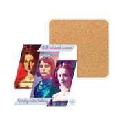 Well Behaved Women Ceramic Coaster - Historical Icons Design - Empowered Women